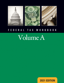 2021 Federal Tax Workbook Volume A