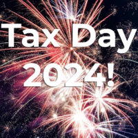 Tax Day 2024 – Let’s Celebrate with Some History!