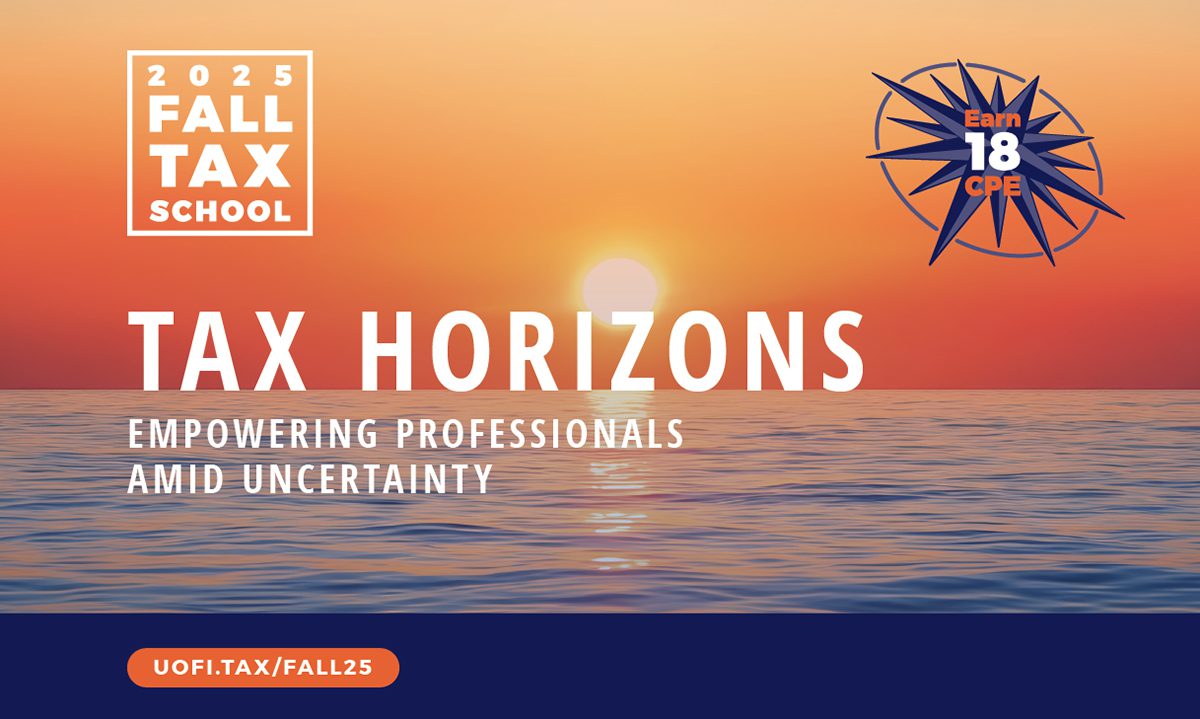2025 Fall Tax School U of I Tax School