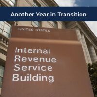 IRS Year in Review: Another Year of Transition
