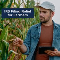IRS Provides Blanket Underpayment Penalty Relief for Qualifying Farmers Filing 2025 Returns