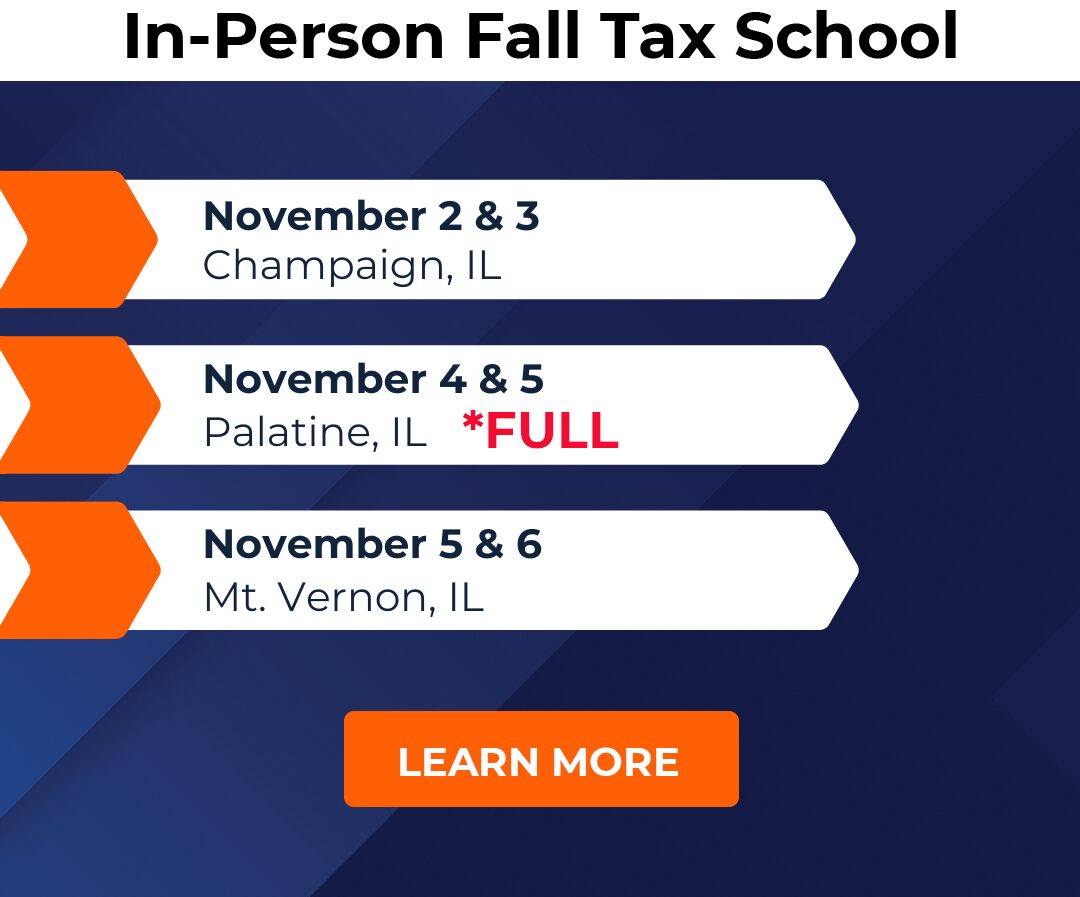 In-person Fall Tax School dates and locations.